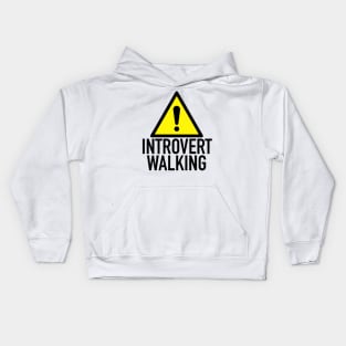 Caution: Introvert Walking Kids Hoodie